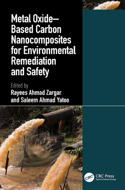 [eBook] [PDF] For Metal Oxide-Based Carbon Nanocomposites for Environmental Remediation and Safety 1st Edition By Zargar R.A, Yatoo S.A