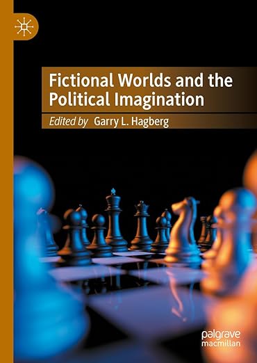 [eBook] [PDF] For Fictional Worlds and the Political Imagination 1st Edition By Garry L. Hagberg