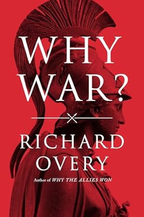 [eBook] [PDF] Why War 1st Edition By Richard Overy