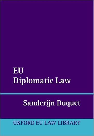 [eBook] [PDF] For EU Diplomatic Law 1st Edition By Sanderijn Duquet