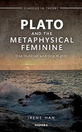 [eBook] [PDF] For Plato and the Metaphysical Feminine 1st Edition By Irene Han