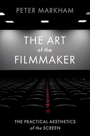 [eBook] [PDF] For The Art of the Filmmaker 1st Edition By Peter Markham