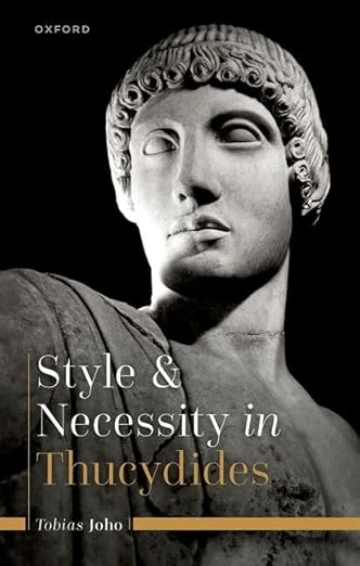 [eBook] [PDF] For Style and Necessity in Thucydides 1st Edition By Tobias Joho