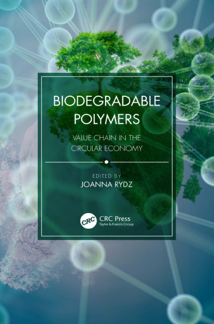 [eBook] [PDF] For Biodegradable Polymers Value Chain in the Circular Economy 1st Edition By Rydz J