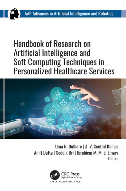 [eBook] [PDF] For Handbook of Research on Artificial Intelligence and Soft Computing Techniques in Personalized Healthcare Services 1st Edition By Uma N. Dulhare, A.V. Senthil Kumar, Amit