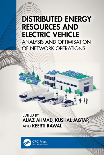 [eBook] [PDF] For Distributed Energy Resources and Electric Vehicle. Analysis and Optimisation of Network Operations 1st Edition By Aijaz Ahmad, Kushal Jagtap, Keerti Rawal