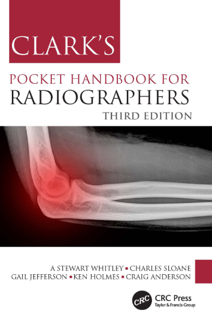 [eBook] [PDF] For Clark's Pocket Handbook for Radiographers 1st Edition By Charles Sloane, Gail Jefferson, Ken Holmes