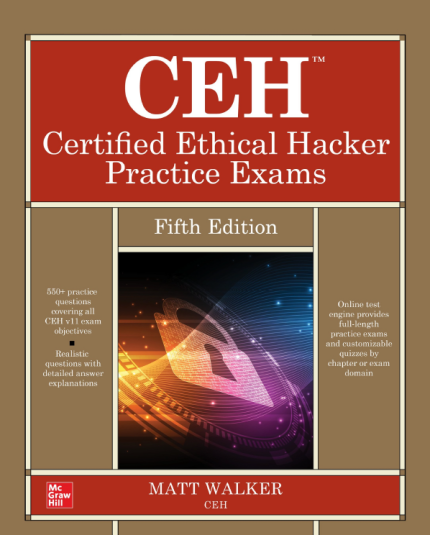 [eBook] [PDF] For CEH Certified Ethical Hacker Practice Exams 5th Edition By Matt Walker