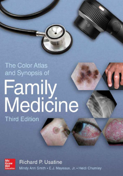 [eBook] [PDF] For The Color Atlas and Synopsis of Family Medicine 3rd Edition By Richard P Usatine, Mindy Ann Smith, E J Mayeaux, Heidi