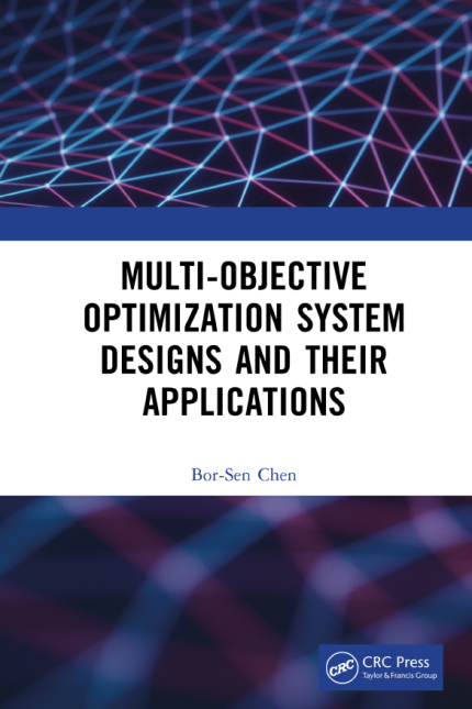 [eBook] [PDF] For Multi-Objective Optimization System Designs and Their Applications 1st Edition By Bor-Sen Chen